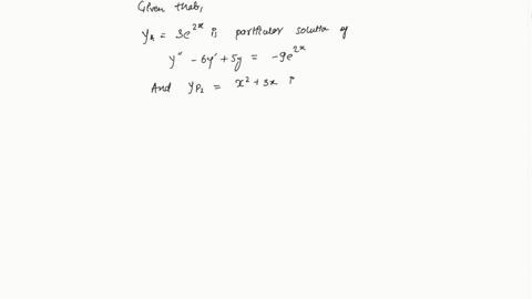 verify-that-yp1-3e2x-and-ypz-x2-3x-are-respectively-particular-solutions-of-y-6y-sy-_9e2x-y-6y-sy-sx2-3x-l-16-94419
