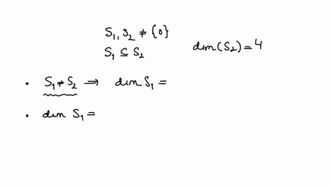 point-suppose-that-s1-and-s2-are-nonzero-subspaces-with-s1-contained-inside-s2-and-suppose-that-dim-s2_-1-if-s1-s2-then-what-are-the-possible-dimensions-of-s1-2-what-are-the-possible-dimensi-95064