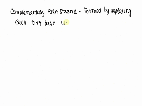 what-would-be-the-complimentary-rna-strand-to-this-dna-strand-attgcgat-65873