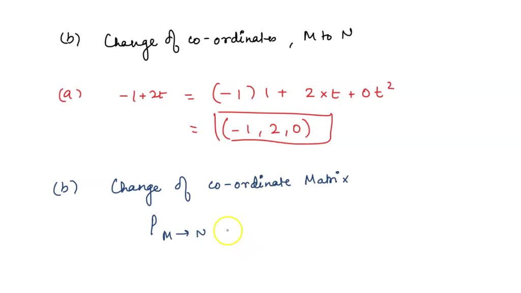 SOLVED The standard basis for P3 is S = 1, t, t, + Find the coordinate