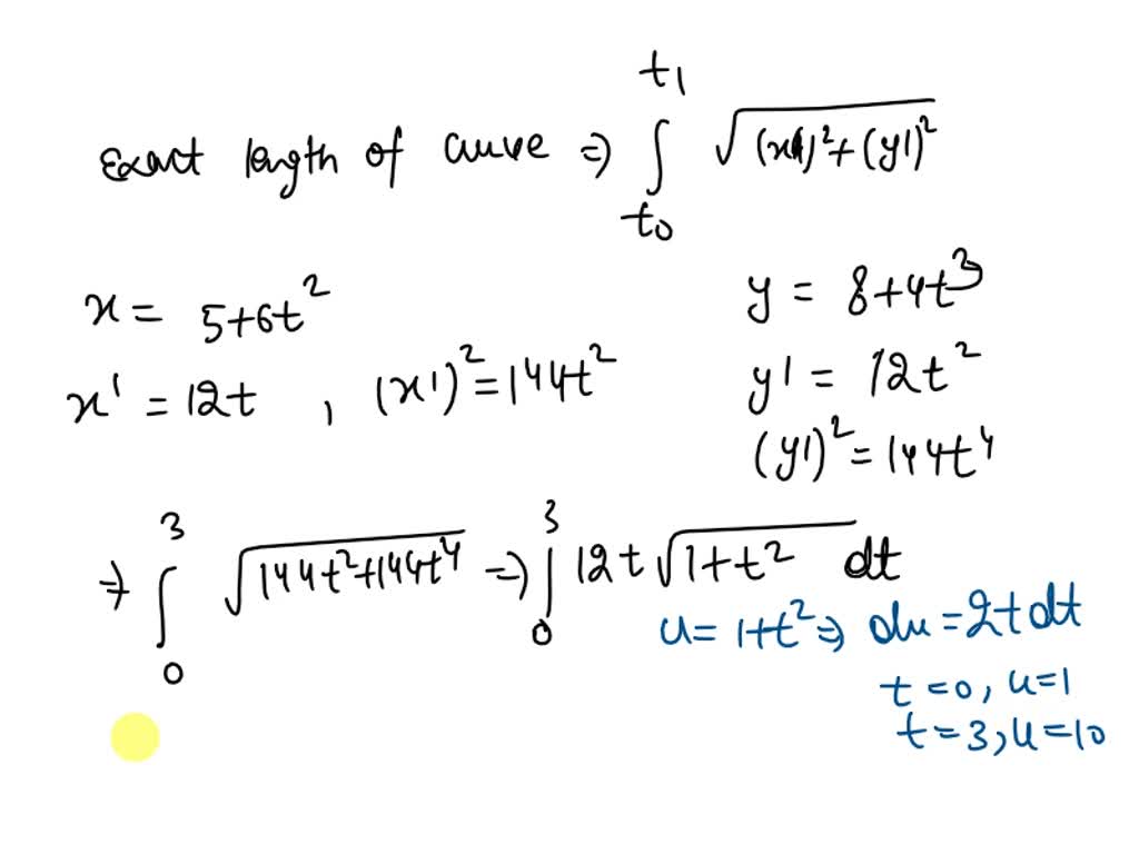 Solved Find The Exact Length Of The Curve X 5 6t2 Y 8 4t3 0 ≤ T ≤ 3