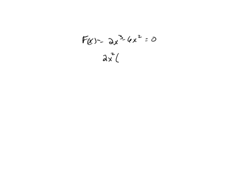 fx-2x3-6x2-where-is-a-test-point-in-the-last-interval-located-in-relation-to-the-x-axis