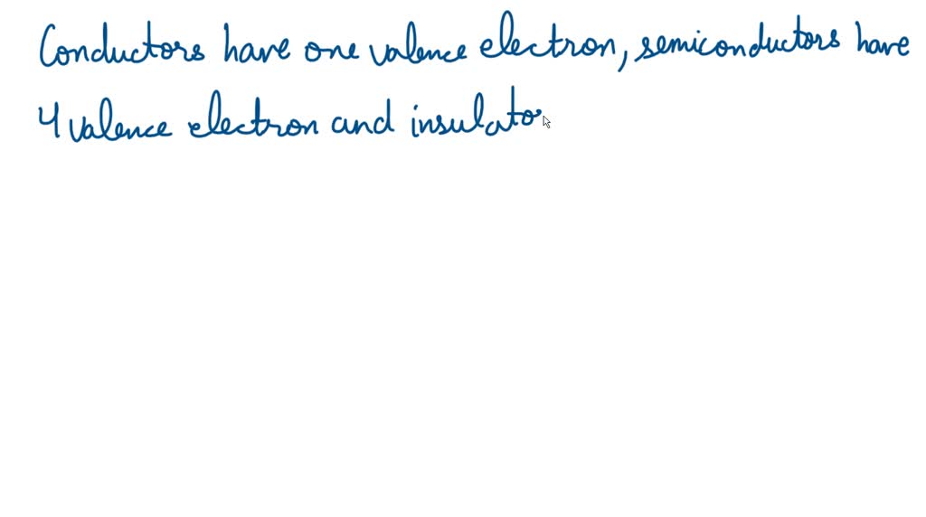 number of valence electrons in a good conductor is generally