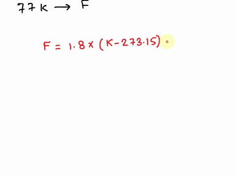 65-perform-each-temperature-conversiona-212-f-to-celsius-temperature-of-boiling-waterb-77-k-to-fahrenheit-temperature-of-liquid-nitrogenc-25-c-to-kelvins-room-temperatured-986-f-to-kelvins-b-35536