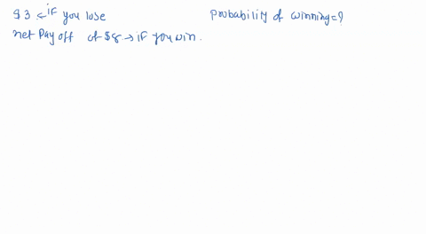 supposed-a-certain-game-is-fair-and-costs-3-if-you-lose-and-has-a-net-payoff-of-8-if-you-win-the-only-possible-outcomes-of-the-game-are-winning-and-losing-what-is-the-probability-of-winning-15097