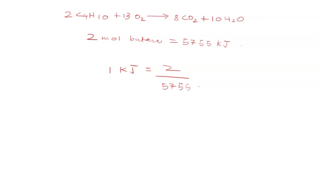 SOLVED: How many grams of butane C4H10 must be burned to produce 3.50 X ...