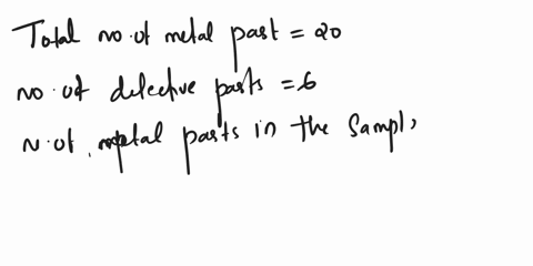 how-do-i-do-this-in-excel-problem-1-among-20-metal-parts-produced-in-a-machine-shop-6-are-defective-if-a-random-sample-of-three-of-these-metal-parts-is-selected-find-1-the-probability-that-t-03693