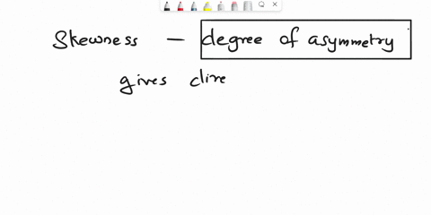 what-is-skewness-and-why-is-it-such-an-important-concept-to-understand-when-looking-at-the-distribution-of-a-dataset-what-statistics-can-we-calculate-to-help-us-understand-whether-there-is-s-25021