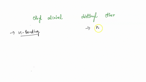 which-one-will-have-a-higher-boiling-point-dimethyl-ether-ch3-o-ch3-or-ethanol-ch3ch2-oh-whyin-your-answer-you-should-provide1lewis-structures-of-each-molecule2-all-possible-intermolecular-f-77563