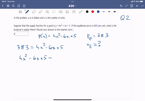 in-this-problem-p-is-in-dollars-and-x-is-the-number-of-units-suppose-that-the-supply-function-for-good-is-p-4x2-if-the-equilibrium-price-is-5383-per-unit-what-is-the-producers-surplus-there-15269