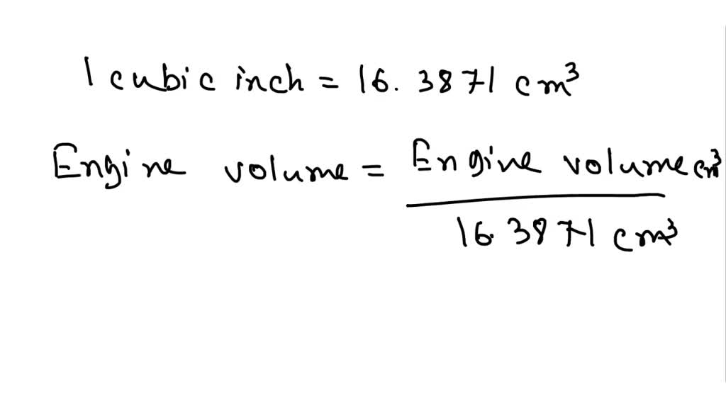 SOLVED: A popular car has an engine that is reported to have a volume ...