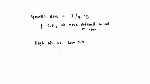 which-metal-would-cause-the-greatest-increase-in-temperature-to-water-the-higher-specific-heat-or-the-lower-specific-heat