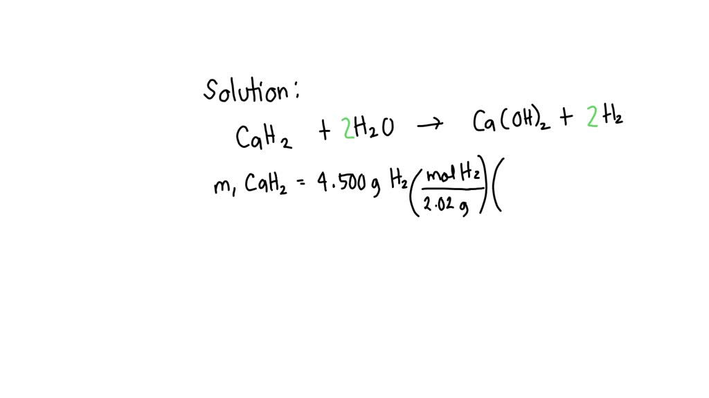 Calcium hydride, CaH2, reacts with water to form calcium hydroxide, Ca