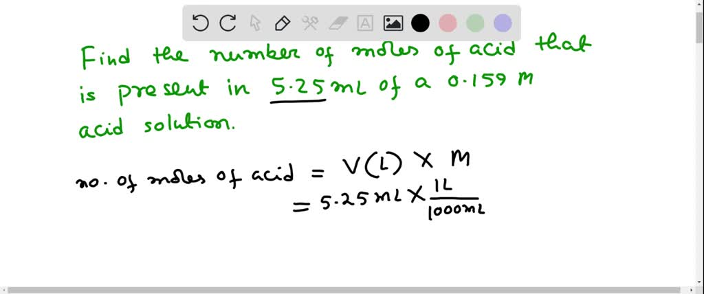 SOLVED: Calculate the moles in 597 mL of 2.1 M unknown acid. Express ...