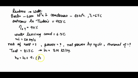 a-simple-rankine-cycle-uses-water-as-the-working-fluid-the-boiler-operates-at-6000-mathrmkpa-and-the-71158