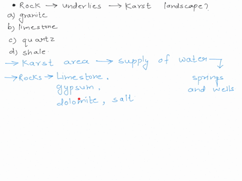 only-answer-it-if-you-know-the-answers-1-which-type-of-rock-usually-underlies-a-karst-landscape-a-granite-b-limestone-c-quartz-d-shale-29802