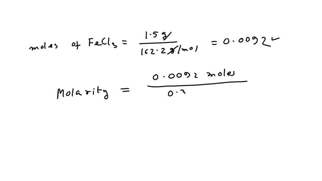 SOLVED A chemist prepares a solution of iron(III) chloride (FeCl3) by