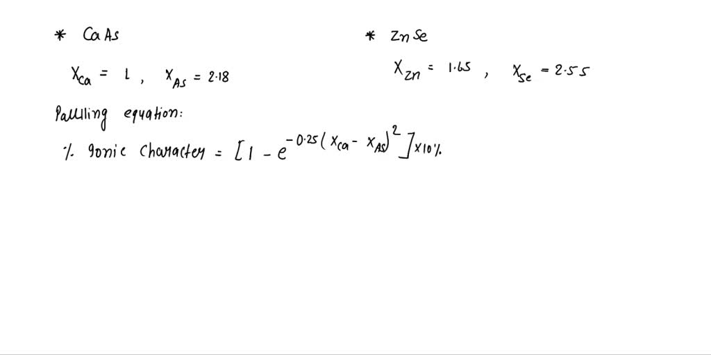 SOLVED: Calculate the percentage ionic character of the semiconducting ...