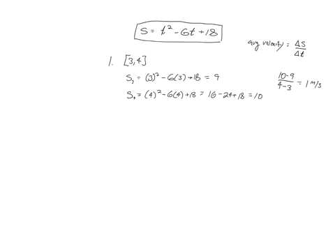 the-displacement-in-meters-of-a-particle-moving-in-a-straight-line-is-given-by-s-t2-6t-18-where-t-is-measured-in-seconds-a-find-the-average-velocity-over-each-time-interval-i-3-4-ms-ii-35-4-67965