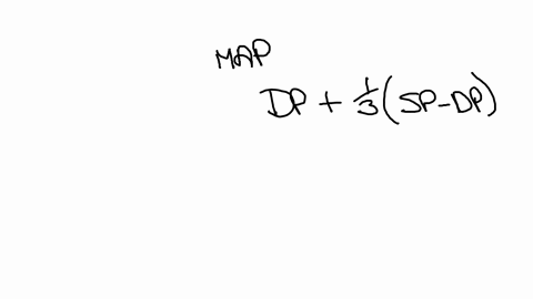 use-the-following-values-to-calculate-the-mean-arterial-pressure-map-of-a-hypertensive-patient-note-show-your-work-and-provide-appropriate-units-you-may-not-need-all-of-the-values-to-calculate-your-an