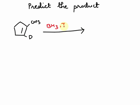 predict-the-product-predict-the-product-when-the-given-alkene-reacts-with-borane-in-thf-followed-by-oxidation-with-basic-hydrogen-peroxide-chz-1-bh3-thf-h-ch3-oh-d-2-hzoz-oh-syn-addition-32-71623