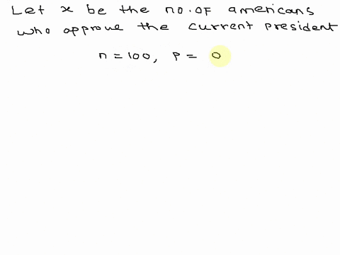 question-7-1-pts-the-united-states-government-wanted-to-determine-what-proportion-of-americans-approve-of-the-current-president-so-they-conducted-survey-of-100-randomly-chosen-americans-assu-50908