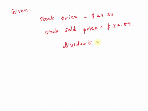 a-stock-is-bought-for-2934-and-sold-for-3259-a-year-later-immediately-after-it-has-paid-a-dividend-of-405-what-is-the-dividend-yield-for-this-transaction-note-enter-the-percentage-number-rou-10768