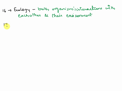 16-ecology-is-the-study-of-a-organisms-interactions-with-each-other-b-organisms-interactions-with-their-environments-c-both-of-these-d-none-of-these-17-an-ecosystem-is-described-by-its-a-spe-50373