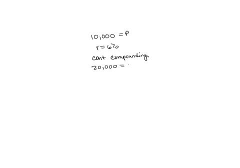 suppose-10000-is-invested-at-6-interest-compounded-continuously-how-long-will-it-take-for-the-investment-to-grow-to-20000-use-the-model-atpeand-round-your-answer-to-the-nearest-hundredth-of-26152
