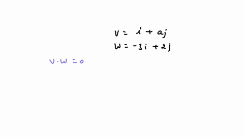 find-a-so-that-the-vectors-vi-aj-and-w-3i-2j-are-orthogonal