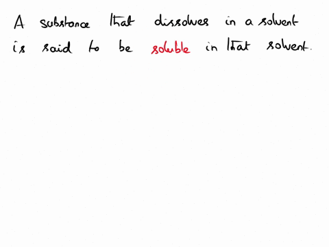 a-substance-that-dissolves-in-a-solvent-said-to-be-soluble-in-that-solvent-true-or-false-77027