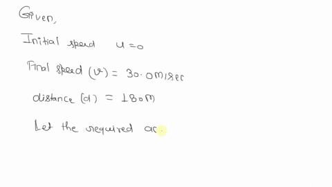 an-automobile-traveling-along-a-straight-road-increases-its-speed-from-0-ms-to-300-ms-in-a-distance-fo-180-m-if-the-acceleration-is-constant-how-much-time-elapses-while-the-auto-moves-this-d-17817