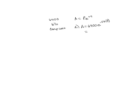 woman-invests-6400-in-an-account-that-pays-6-interest-per-year-compounded-continuously-a-what-is-the-amount-after-3-years-round-your-answer-to-the-nearest-cent-762250-b-how-long-will-it-take-77464