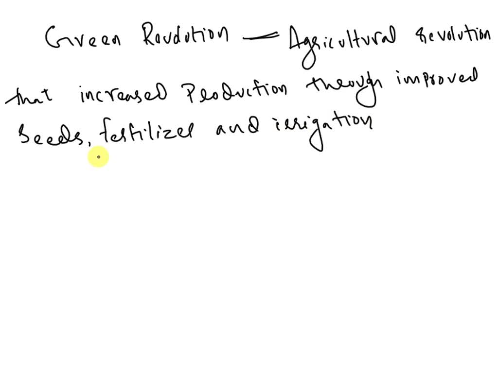 SOLVED The Green Revolution depended on a traditional farming