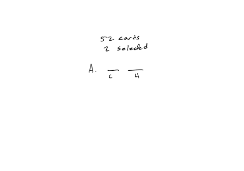 two-cards-are-drawn-in-succession-from-a-standard-52-card-deck-what-is-the-probability-that-the-first-card-is-a-club-and-the-second-card-is-a-heart-a-if-the-cards-are-drawn-without-replaceme-19522