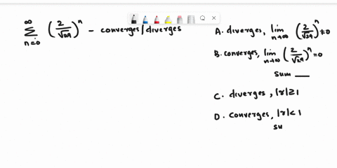 determine-whether-the-series-n0-converges-or-diverges-if-it-converges-find-its-sum-select-the-correct-choice-below-and-if-necessary-fill-in-the-answer-box-within-your-choice_-oa-the-series-d-82847