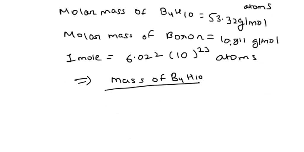 SOLVED: Calculate the mass of tetraborane (B4H10) that contains 1.0 x ...