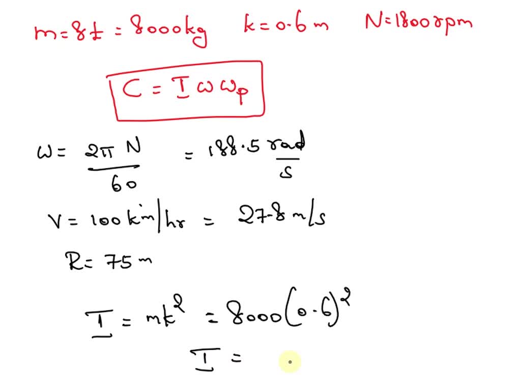 SOLVED The turbine rotor of a ship has a mass of 8 tonnes and a radius