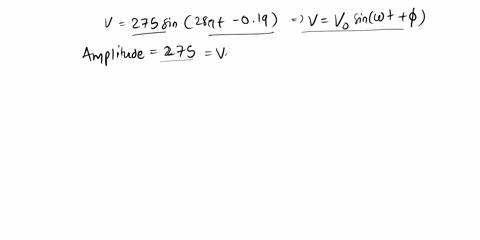 the-instantaneous-value-of-voltage-in-an-ac-circuit-at-any-time-seconda-i8-givan-by-275sin287t-019-determine-the-2-amplitude-frequency-periodic-time-phase-angle-n-radians-leading-or-lagging-99024