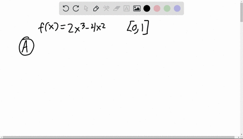 consider-the-following-function-on-the-given-interval-ab-fx-2x3-4x2-on-the-interval-01-a-determine-whether-the-mean-value-theorem-applies-to-the-given-function-on-the-interval-ab-b-if-so-fin-66968