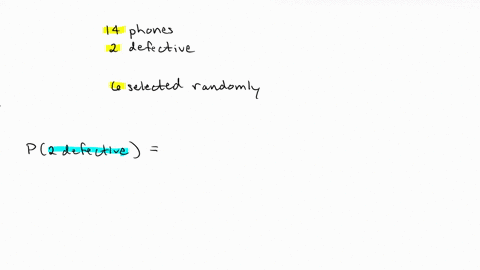 in-a-certain-shipment-of-14-phones-2-are-defective-6-of-the-phones-are-selected-at-random-without-replacement-what-is-the-probability-that-2-of-the-6-are-defective-58643