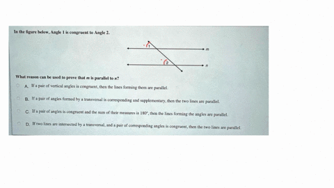 in-the-figure-belowangle-1-is-congruent-to-angle-2-what-reason-can-be-used-to-prove-that-m-is-parallel-to-n-aif-a-pair-of-vertical-angles-is-congruent-then-the-lines-forming-them-are-paralle-85454