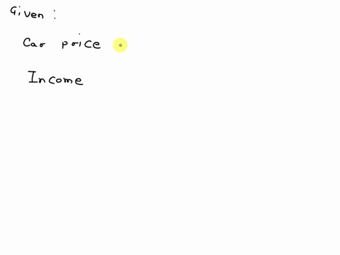 for-car-price-and-income-which-variable-is-independent-and-which-is-dependent-22044