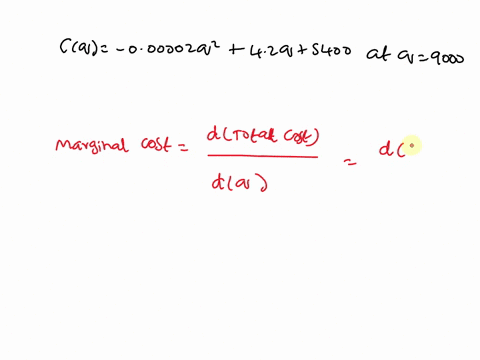 if-the-total-cost-function-is-given-by-cq-000002q2-42q-5400-what-is-the-marginal-cost-when-q-9000-79202