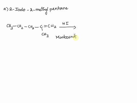 13-from-alkenes-prepare-2-iodo-2-methyl-pentane-a-b-3-methyl-bromo-1-butane-17148