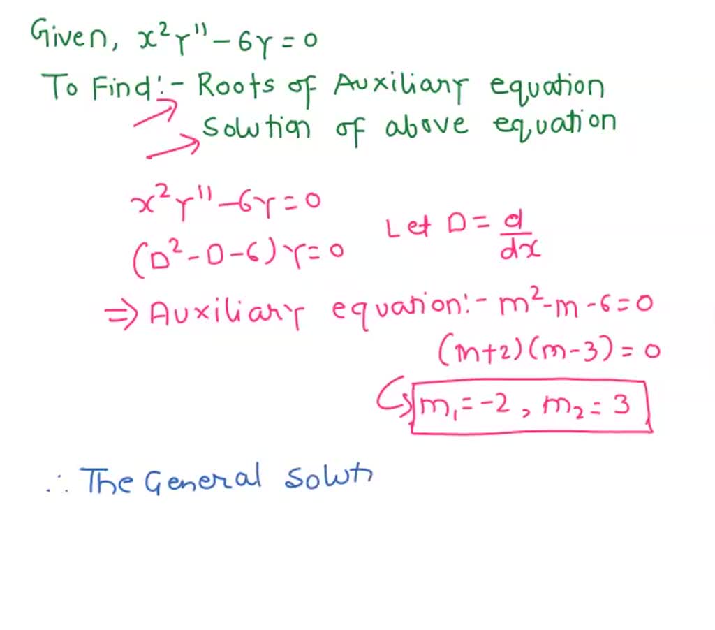 SOLVED Consider the following differential equation. x2y' 6y = 0 Find