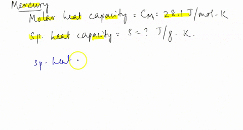 5-the-molar-heat-capacity-of-mercury-is-281-jmol-k-what-is-the-specific-heat-capacity-of-this-metal-in-jg-k-10085