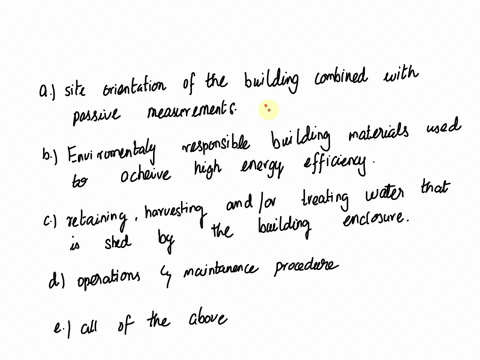 multiple-choice-question-optimization-of-the-building-enclosure-involves-carefully-considering-a-site-orientation-of-the-building-combined-with-passive-measures-b-environmentally-responsible-35204