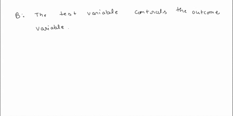 how-do-the-test-variables-independent-variables-and-outcome-variables-dependent-variables-in-an-experiment-compare-a-the-outcome-variable-dependent-variable-controls-the-test-variable-indepe-22636