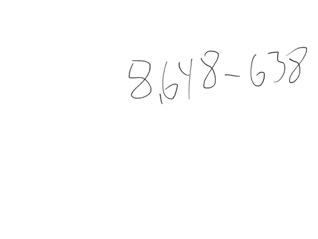 Solved use front end rounding to estimate the difference 8 648 638